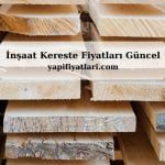 İnşaat Kereste Fiyatları
