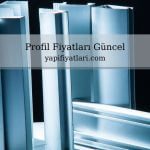 Profil Fiyatları
