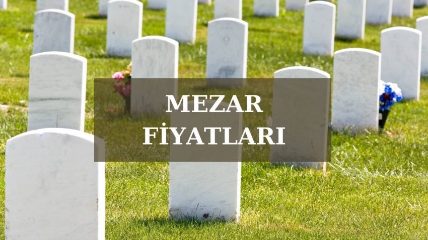 Mezar ve Mezar Taşı Fiyatları 2023